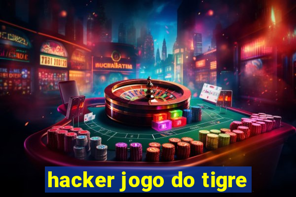 hacker jogo do tigre